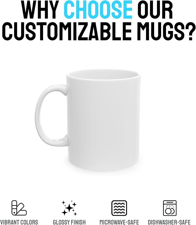 Personalized Coffee Mug – Custom Photo, Text, or Logo Ceramic Mug Tea Cup | Taza Personalizada with Picture or Message | Customized Gift Idea for Men & Women, Mom, Dad, Friends - White/Blue | 15oz